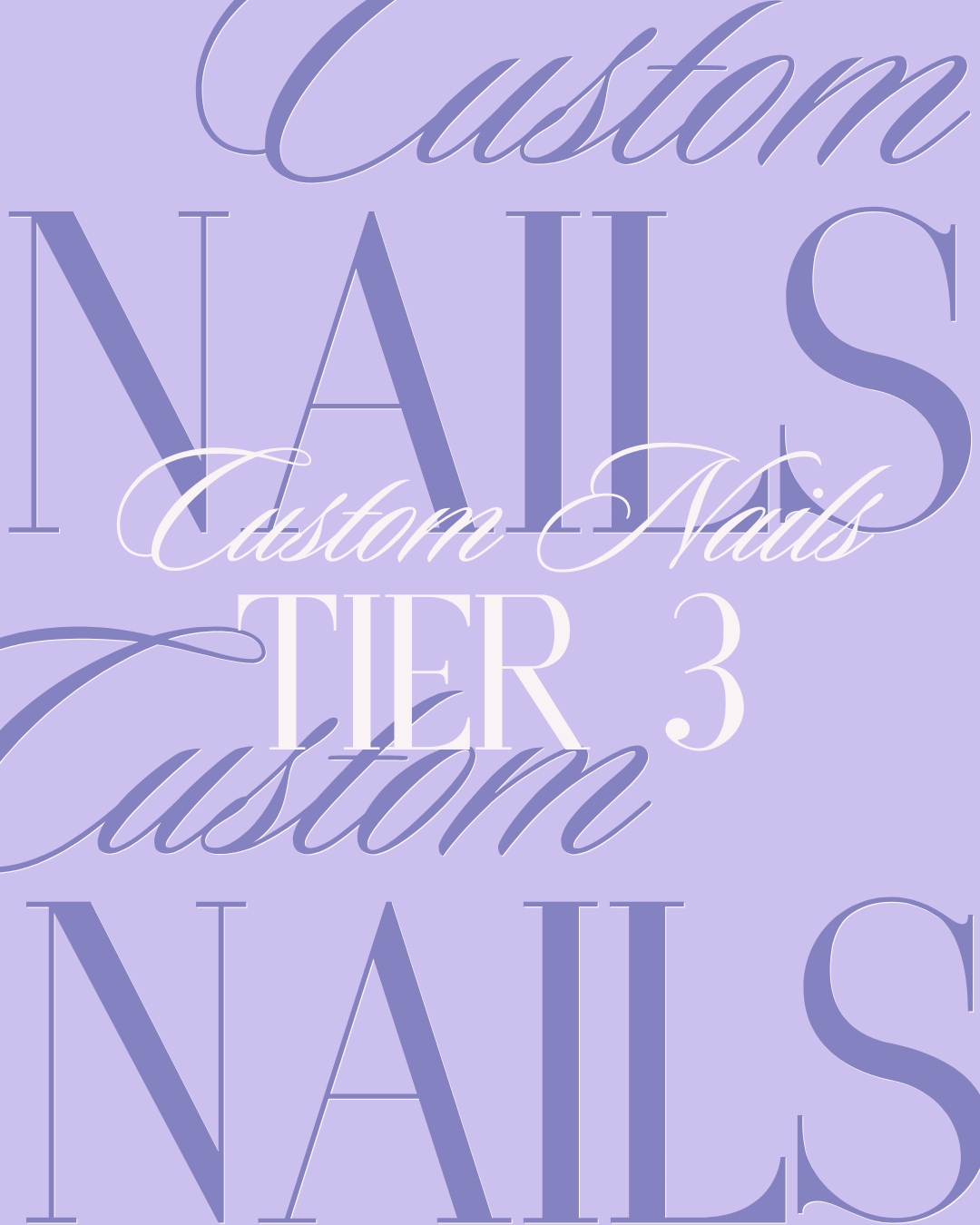 Custom Nails Tier 3