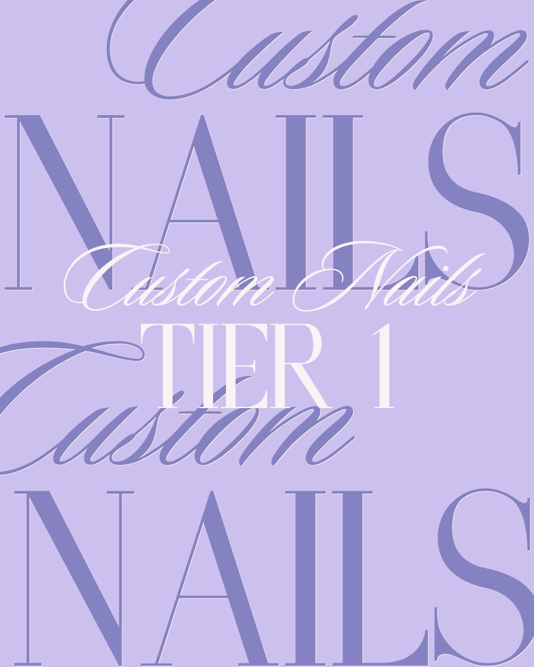 Custom Nails Tier 1