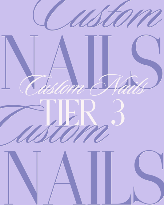 Custom Nails Tier 3