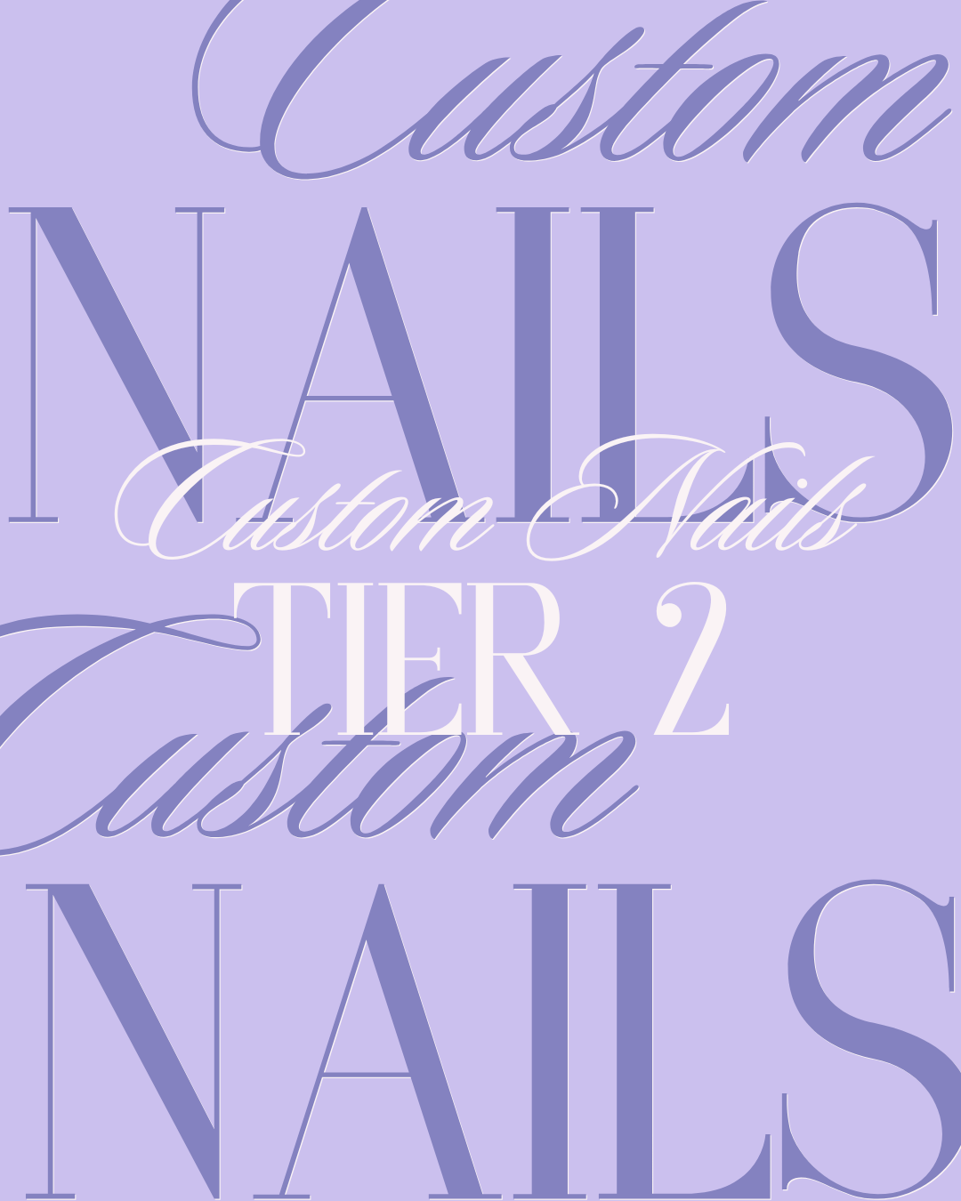 Custom Nails Tier 2