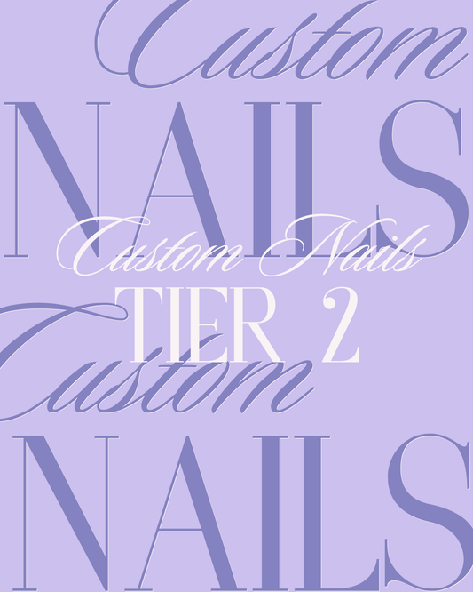 Custom Nails Tier 2